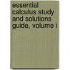 Essential Calculus Study And Solutions Guide, Volume I by Ron Larson