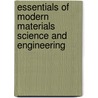 Essentials of Modern Materials Science and Engineering by James A. Newell