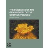 Evidences Of The Genuineness Of The Gospels (Volume 2) by Andrews Norton