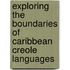 Exploring The Boundaries Of Caribbean Creole Languages