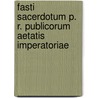 Fasti Sacerdotum P. R. Publicorum Aetatis Imperatoriae by George Howe