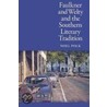 Faulkner and Welty and the Southern Literary Tradition door Noel Polk