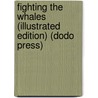 Fighting the Whales (Illustrated Edition) (Dodo Press) door Robert Michael Ballantyne