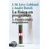 Fisica En Preguntas, La - 2. Electricidad y Magnetismo
