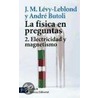 Fisica En Preguntas, La - 2. Electricidad y Magnetismo by Jean-Marc Levy-Leblond