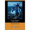 Fitz The Filibuster (Illustrated Edition) (Dodo Press) by George Manville Fenn