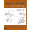 Forensic Analysis Of The April 11, 1986, Fbi Firefight door W. French Anderson
