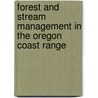 Forest and Stream Management in the Oregon Coast Range door Onbekend