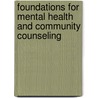 Foundations For Mental Health And Community Counseling door Mark S. Gerig