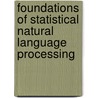 Foundations of Statistical Natural Language Processing by Hinrich Schutze