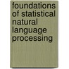 Foundations of Statistical Natural Language Processing door Hinrich Schutze