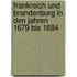 Frankreich Und Brandenburg In Den Jahren 1679 Bis 1684