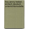 Frau Jenny Treibel. EinFach Deutsch Unterrichtsmodelle by Theodor Fontane
