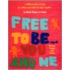 Free to Be...You and Me (the Original Classic Edition)