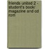 Friends United 2 - Student's Book/ Magazine And Cd Rom