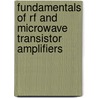 Fundamentals Of Rf And Microwave Transistor Amplifiers door Inder J. Bahl