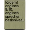 Fördern! Englisch 9/10. Englisch Sprechen Basisniveau door Onbekend