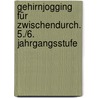 Gehirnjogging für zwischendurch. 5./6. Jahrgangsstufe by Ann Barker