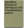 Geraldine, Athenia of Damascus and Miscellaneous Poems by Rufus Dawes