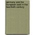 Germany and the European East in the Twentieth Century