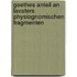 Goethes Anteil an Lavaters Physiognomischen Fragmenten