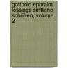 Gotthold Ephraim Lessings Smtliche Schriften, Volume 2 by Karl Lachmann
