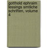 Gotthold Ephraim Lessings Smtliche Schriften, Volume 4 by Titus Maccius Plautus