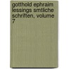 Gotthold Ephraim Lessings Smtliche Schriften, Volume 7 door Titus Maccius Plautus
