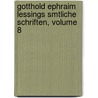 Gotthold Ephraim Lessings Smtliche Schriften, Volume 8 by Titus Maccius Plautus