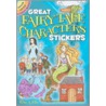Great Fairy Tale Characters Stickers [With Sticker(s)] by Erin A. Ellis