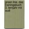 Green Line. Das Trainingsbuch 3. Lernjahr Mit Audi door Onbekend