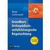 Grundkurs Orthopadisch-Unfallchirurgische Begutachtung by Unknown