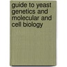 Guide To Yeast Genetics And Molecular And Cell Biology door Gerald R. Fink