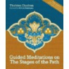 Guided Meditations On The Stages Of The Path [with Cd] by Thubten Chodron