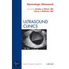 Gynecologic Ultrasound, An Issue Of Ultrasound Clinics door Sandra Allison