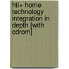 Hti+ Home Technology Integration In Depth [with Cdrom] door Quentin Wells