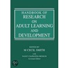 Handbook Of Research On Adult Learning And Development door Smith M. Cecil