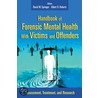 Handbook of Forensic Health with Victims and Offenders door Onbekend