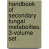 Handbook of Secondary Fungal Metabolites, 3-Volume Set door Richard J. Cole