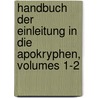 Handbuch Der Einleitung in Die Apokryphen, Volumes 1-2 door Gustav Volkmar