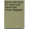 Hanni und Nanni 01. Hanni und Nanni sind immer dagegen door Enid Blyton