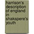 Harrison's Description Of England In Shakspere's Youth