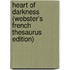 Heart Of Darkness (Webster's French Thesaurus Edition)