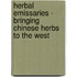 Herbal Emissaries - Bringing Chinese Herbs To The West