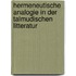 Hermeneutische Analogie in Der Talmudischen Litteratur