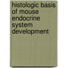 Histologic Basis of Mouse Endocrine System Development door Matthew Kaufman