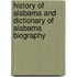 History Of Alabama And Dictionary Of Alabama Biography