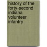 History Of The Forty-Second Indiana Volunteer Infantry door Spillard F. Horrall