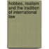 Hobbes, Realism and the Tradition of International Law