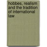 Hobbes, Realism and the Tradition of International Law door Charles Covell